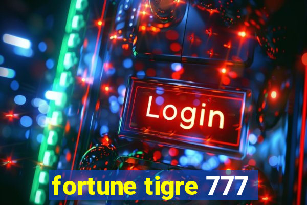 fortune tigre 777